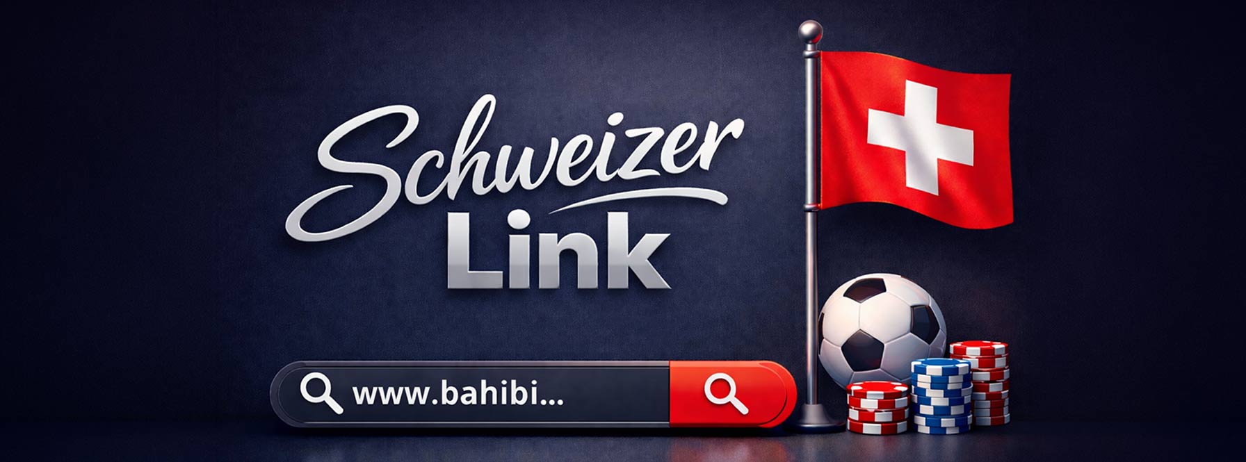 Bahibi Schweizer Link